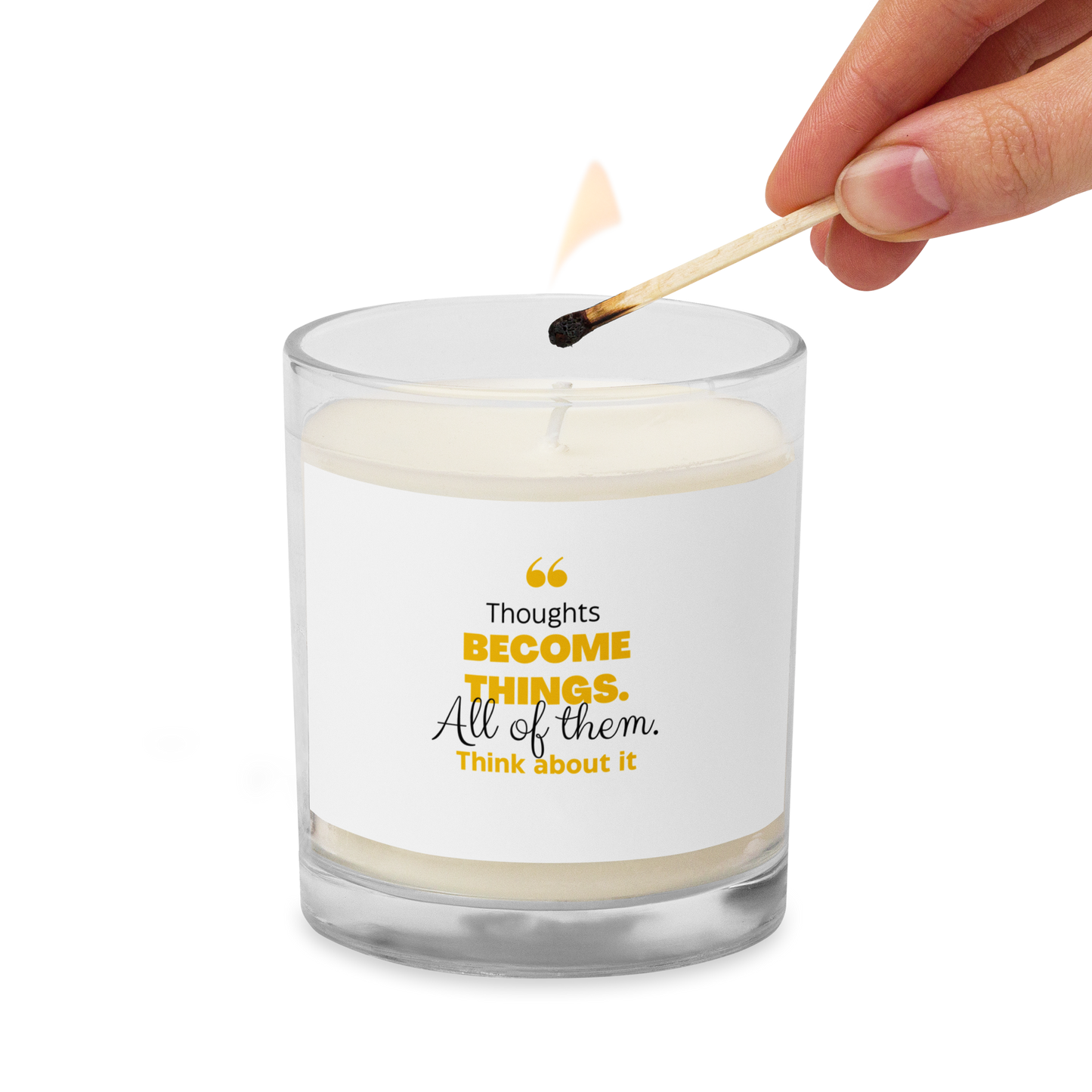 Thoughts Become Things Glass jar soy wax candle