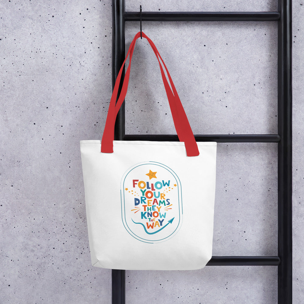 Follow Your Dreams Tote bag