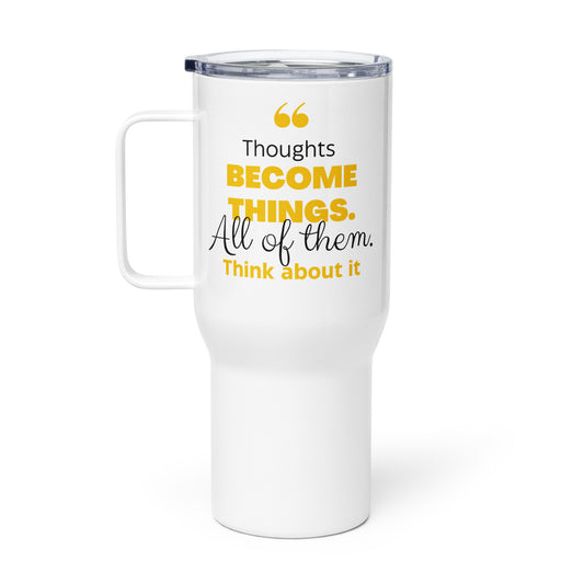 Thoughts Become Things (Yellow) - Travel mug with a handle